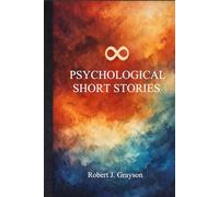 8 PSYCHOLOGICAL SHORT STORIES