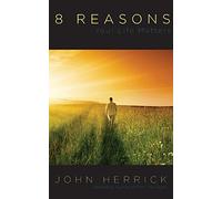 8 Reasons Your Life Matters