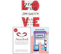 8 Rules of Love, Attached Are you Anxious, Avoidant or Secure? & Swipe Smart 3 Books Collection Set