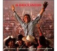 8 Seconds: Original Motion Picture Soundtrack by unknown (1994-01-18)