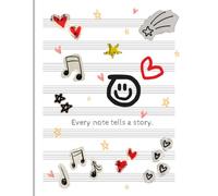8 Staves Music Composition Notebook "Every note tells a story.": 8 Large Staves Per Page | 100 Pages | Letter Size 8.5” x 11” | Blank Sheet Music for Composition and Music Lessons