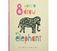8 Ways to Draw an Elephant