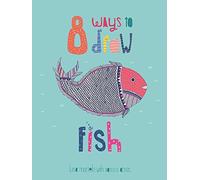 8 Ways to Draw Fish