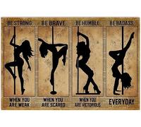 8"x12" Be Strong When You Are Weak Poster Pole Dance Dancing Dancer Lover Art Tin Metal Sign Wall Art For Home Bathroom Decor