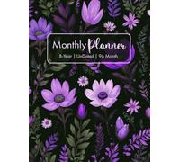8 Year Undated Monthly Planner: 96 Months of Personalized Planning