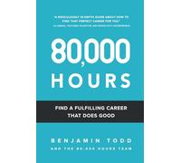 80,000 Hours: Find a fulfilling career that does good.