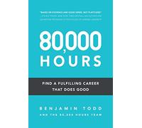 80,000 Hours: Find a fulfilling career that does good.