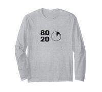 80 20 Principle Focus and Results Long Sleeve T-Shirt