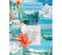 80 Beach Theme Sudoku Easy Puzzles: 8.5x11 inches. 3x3 grid. Beach image behind each puzzle.