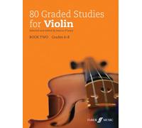 80 Graded Studies for Violin Book 2 (Grades 6-8) (Graded Studies Series)