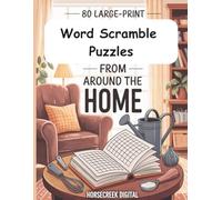 80 Large-Print Word Scramble Puzzles from Around the Home (With Word Lists & Answer Key)
