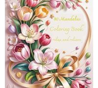80 Mandalas An Adult Coloring Book: Featuring Designed to relax and relieve stress