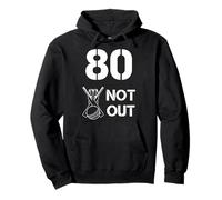 80 Not Out Cricket Humor Senior Birthday Sports Top Pullover Hoodie
