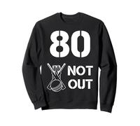 80 Not Out Cricket Humor Senior Birthday Sports Top Sweatshirt
