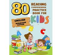 80 Reading Comprehension Practice Book for Kids: English Norwegian Edition