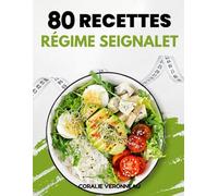 80 Recettes Régime Seignalet: Maintenir la Santé Intestinale et Immunitaire avec des Recettes Saines