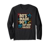 80’s Made, 90’s Hip Hop Raised Retro Hip Hop Music Design Long Sleeve T-Shirt