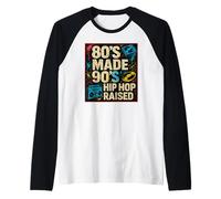 80’s Made, 90’s Hip Hop Raised Retro Hip Hop Music Design Raglan Baseball Tee