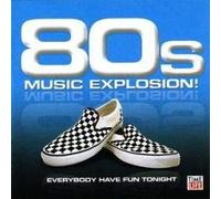 80 S Music Explosion Vol.5 - Everybody Have Fun Tonight