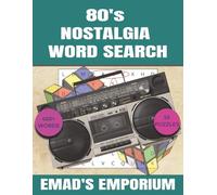80’s Nostalgia Word Search Book: Classic Throwbacks & Retro Fun from the Decade - Large-Print Puzzles Featuring 80’s Cartoons, Toys, Trends & ... Searches (Nostalgia Word Search Collection)