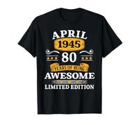 80 Years Old Awesome Since April 1945 80th Birthday Gifts T-Shirt