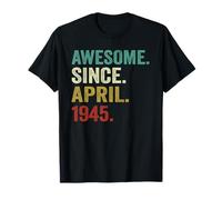 80 Years Old T-Shirt For April 1945 80th Birthday Gifts T-Shirt