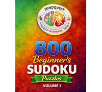 800 Beginner's Sudoku Puzzles Volume 1