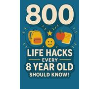 800 Life Hacks Every 8 Year Old Should Know! (Life Hacks For Kids)