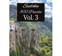 800 Sudoku Puzzle Book Vol. 3: Sudoku with Easy to Read large Print | 8.5x11 inches, 400 Pages | 800 Puzzles ... Gift for Holidays, Vacations and Relaxation (Aggressive Sudoku Puzzles)