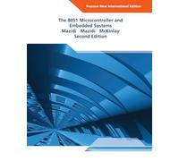 8051 Microcontroller and Embedded Systems, The: Pearson New International Edition