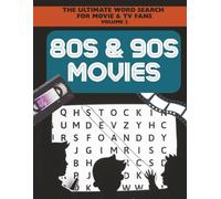 80s & 90s Movie Word Search: A Nostalgic Puzzle Book Featuring Iconic Films, Cult Classics, and Fan Favorites from the 1980s and 1990s | 8.5x11, 112 ... Ultimate Word Search for Movie & TV Fans)