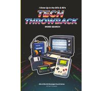 80s & 90s Nostalgia Word Search for Adults: Tech Throwback: Word Search Puzzle Book For Adults | Large Print Brain Games | Retro Pop Culture Gift Idea (80s & 90s Kid Nostalgia Puzzle Series)