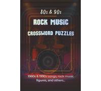 80s and 90s Rock Music Crossword Puzzles: 1990s and 1990s songs, rock music, figures and others…