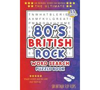 80s British Rock Word Search Puzzle Book: Easy-to-Read Word Searches About the Greatest British Rock Acts of the Eighties | 6x9 Inches, 112 Pages | 55 ... (Sir Arthur Flip Flops Adventures in the UK)