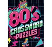 80's crossword puzzles: Themed Puzzles of 1980's movies, music and bands, television, pop culture, fashion and trends, sports and politics