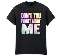 80s Fancy Dress Funky Party T-Shirt, Don’t You Forget About Me, Mens Womens Unisex Fit Tee Black