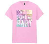 80s Fancy Dress Funky Party T-Shirt, Don’t You Want Me Baby, Mens Womens Unisex Fit Tee Pink