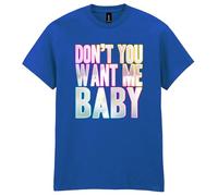 80s Fancy Dress Funky Party T-Shirt, Don’t You Want Me Baby, Mens Womens Unisex Fit Tee Royal