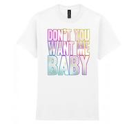 80s Fancy Dress Funky Party T-Shirt, Don’t You Want Me Baby, Mens Womens Unisex Fit Tee White