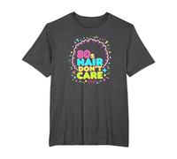 80s Hair Don't Care - Retro Women's Fashion Statement T-Shirt, Men's Big and Tall, Dark Heather Grey, 5X Tall