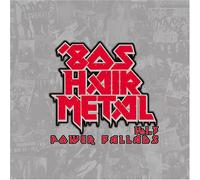 80'S Hair Metal Vol.3: Power Ballads(2Cd)