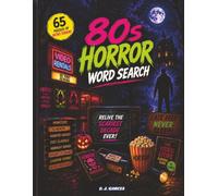 80s Horror Word Search: A Retro Trip Through the Ultimate Decade of Horror (The Retro Decades Word Search Series)