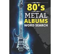 80's Metal Albums Word Search: Heavy Metal Bands and Songs from the Eighties