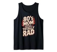 80s Mom Still Totally Rad Retro Tank Top