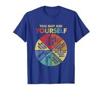 80's Music Retro Lyrics Pie Chart You May Ask Yourself T-Shirt, Men, Royal Blue, Large