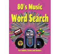 80's Music Word Search: Large Easy to Read Print, 55 puzzles, 110 pages Dedicated to 80's Music, The Bands, The Songs and More, A Perfect Gift.