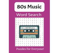 80s Music Word Search Puzzle Book: Large Print to Rock Back in Time with 55 Puzzles of Retro Music, Perfect for Music Fans and Nostalgia Lovers | 8.5x11 |