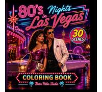 80's Nights in Las Vegas: Adult Coloring Book (80's Nostalgia)