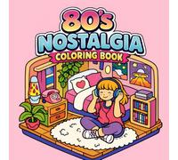 80's Nostalgia Coloring Book: 40 Retro Bold and Easy Coloring Pages for Stress Relief