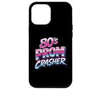 80's Prom Party Crasher Funny Dance Theme Costume Halloween Case for iPhone 12 Pro Max